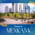 Parque La Mexicana